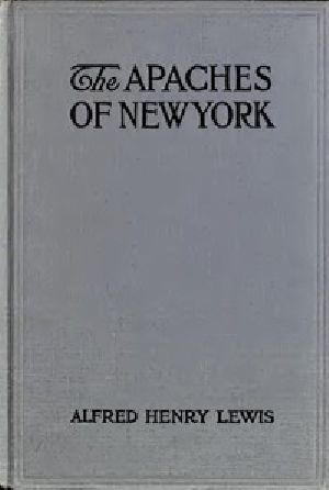 [Gutenberg 51909] • The Apaches of New York